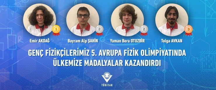 Genç fizikçilerimize Avrupa Fizik Olimpiyatında madalya yağdı