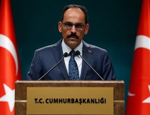 Kalın’dan Suriye mesajı: ABD ve Rusya’ya tanındıysa biz de bu hakka sahibiz