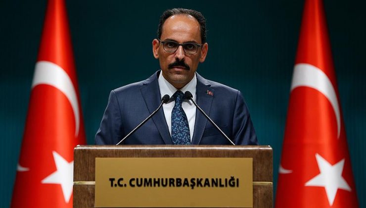 Kalın’dan Suriye mesajı: ABD ve Rusya’ya tanındıysa biz de bu hakka sahibiz