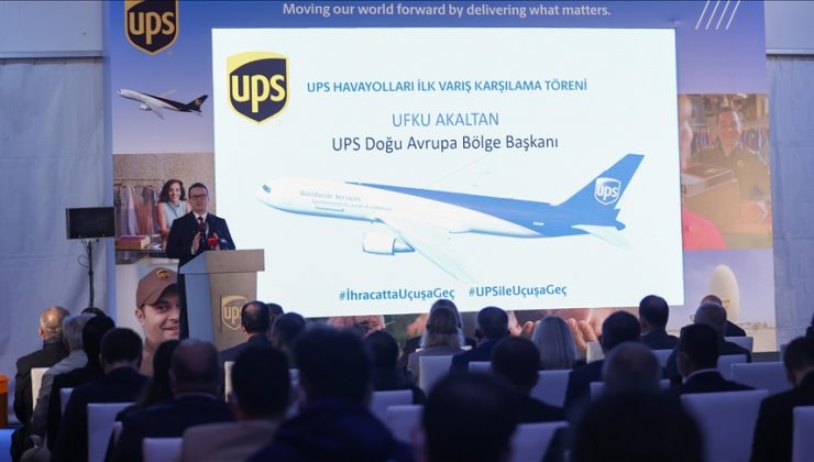 UPS Havayolları İstanbul Havalimanı’na ilk seferini gerçekleştirdi