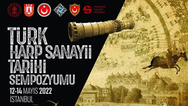 Türk Harp Sanayii Tarihi Sempozyumu 12-14 Mayıs’ta gerçekleştirilecek