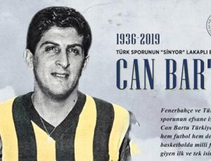 ‘Sinyor’ lakaplı efsane: Can Bartu