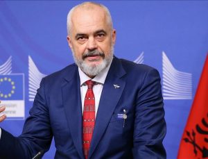 Arnavutluk Başbakanı Rama: “Türkiye tüm Avrupa için çok önemli bir güvenlik noktasıdır”