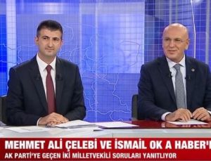 Çelebi ile Ok CHP ve İYİ Parti’yi topa tuttu: Bu yüzden AK Parti’deyiz