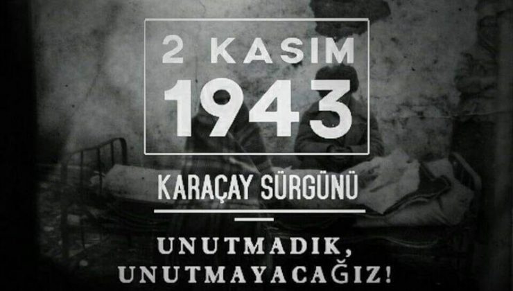 2 Kasım 1943: Karaçay Sürgünü