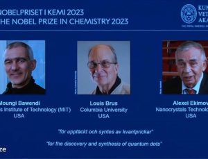 2023 Nobel Kimya Ödülü’nü Moungi Bawendi, Louis Brus ve Alexei Ekimov kazandı