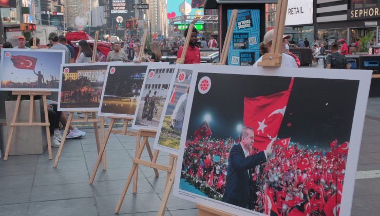 New York Times Meydanı’nda da 15 Temmuz Demokrasi ve Milli Birlik Günü sergisi