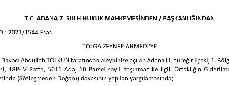 T.C. ADANA 7. SULH HUKUK MAHKEMESİNDEN / BAŞKANLIĞINDAN