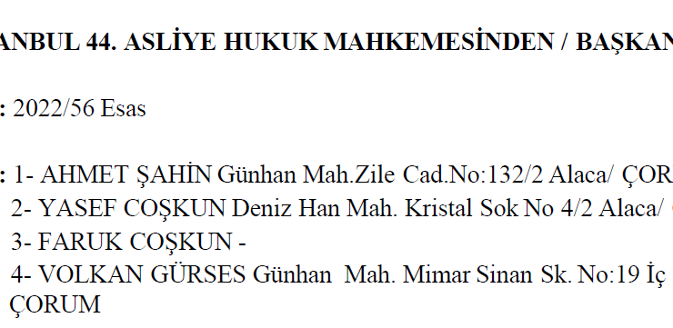 T.C. İSTANBUL 44. ASLİYE HUKUK MAHKEMESİNDEN / BAŞKANLIĞINDAN